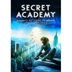 El retorno de los Escorpiones (Secret Academy 3)