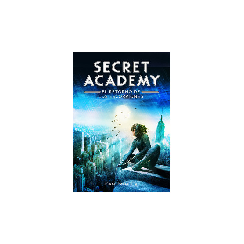 El retorno de los Escorpiones (Secret Academy 3)