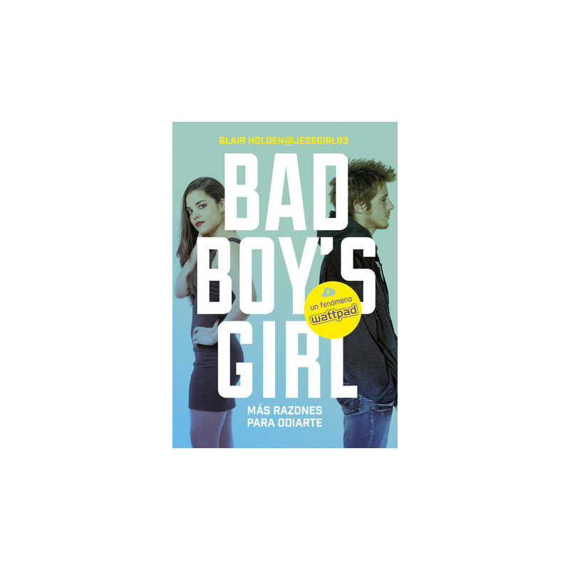 ¡Más razones para odiarte! (Bad Boy's Girl 2)