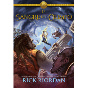 La sangre del Olimpo (Los héroes del Olimpo 5)