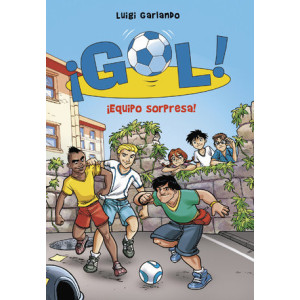 ¡Equipo sorpresa! (Serie ¡Gol! 36)