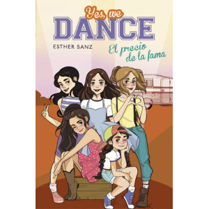 El precio de la fama (Serie Yes, we dance 4)