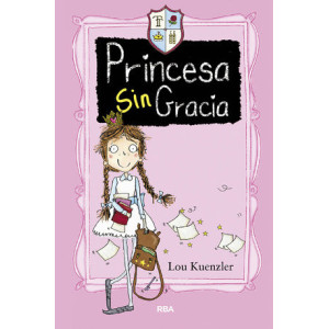 No hay más que una (Princesa Sin Gracia 1)