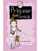 No hay más que una (Princesa Sin Gracia 1)