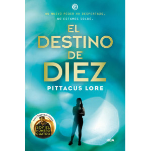 Legados de Lorien 6 - El destino de Diez