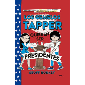 Los gemelos Tapper quieren ser presidentes (Los gemelos Tapper 3)