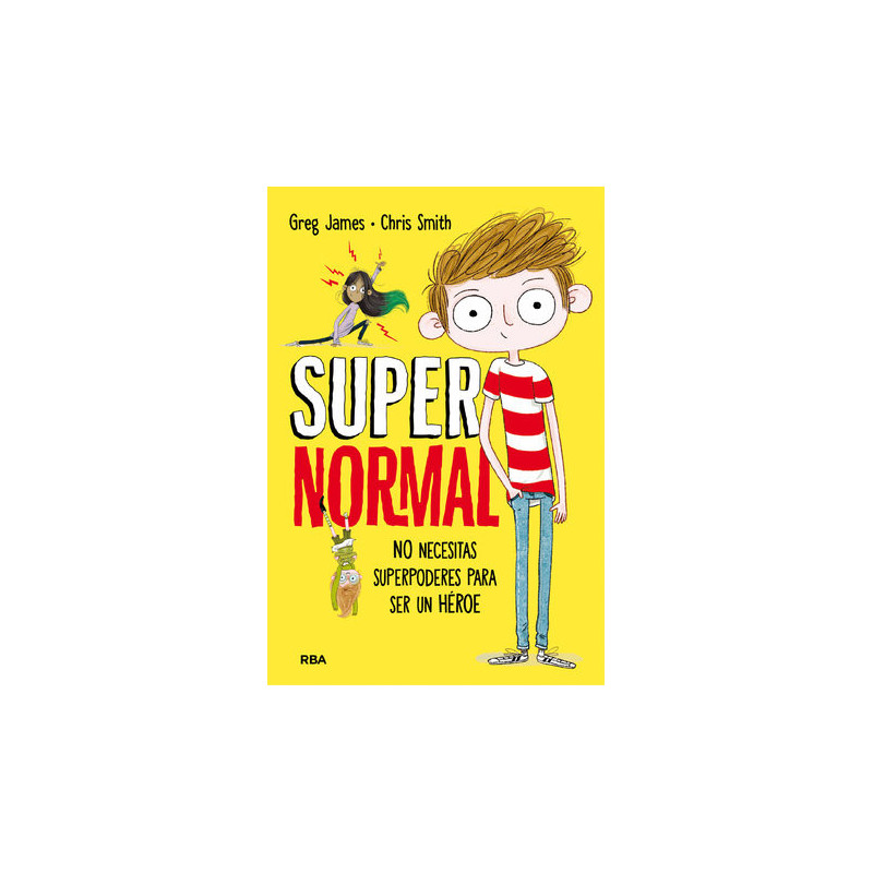 Supernormal 1 - No necesitas superpoderes para ser un héroe