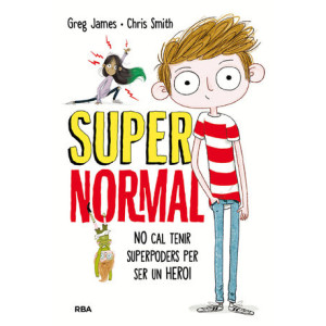 Supernormal 1 - No cal tenir superpoders per ser un heroi