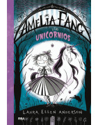 Amelia Fang 2 - Amelia y los unicornios