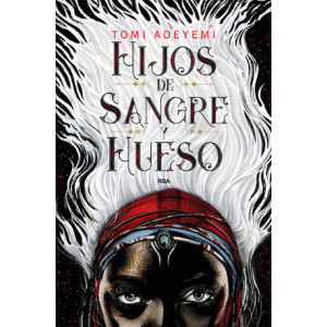 Hijos de sangre y hueso (El legado de Orïsha 1)