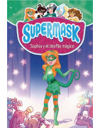 Supermask 3 - Sophia y el desfile mágico