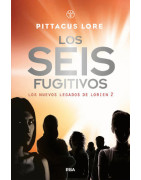 Los seis fugitivos (Los nuevos legados de Lorien 2)