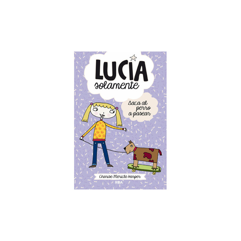 Lucía solamente 3 - Saca el perro a pasear