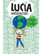 Lucía solamente 4 - ¡Experta en reciclaje!