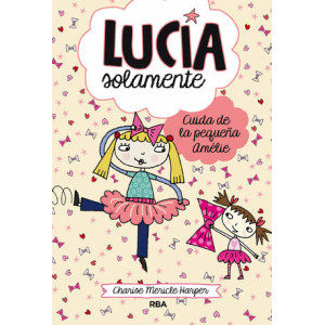 Lucía solamente 6 - Cuida de la pequeña Amélie