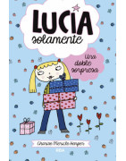 Lucía solamente 7 - Una doble sorpresa