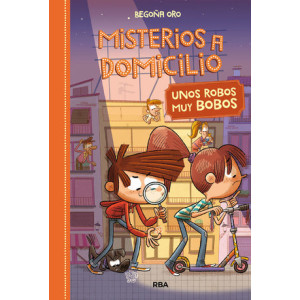 Misterios a domicilio 6 - Unos robos muy bobos