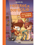 Misterios a domicilio 6 - Unos robos muy bobos