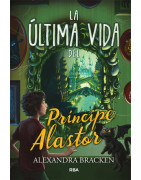 La última vida del príncipe Alastor (Prosper Redding 2)