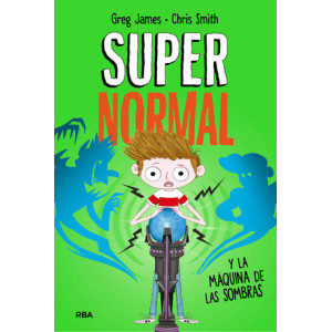 Supernormal 3 - Supernormal y la máquina de la sombras