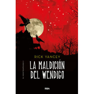 La maldición del Wendigo (Monstrumólogo 2)