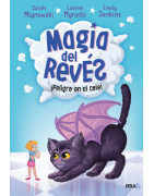 Magia del revés 2 - ¡Peligro en el cole!