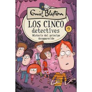 Los cinco detectives 9 - Misterio del príncipe desaparecido