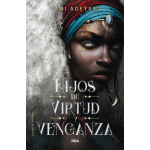 Hijos de virtud y venganza (El legado de Orïsha 2)