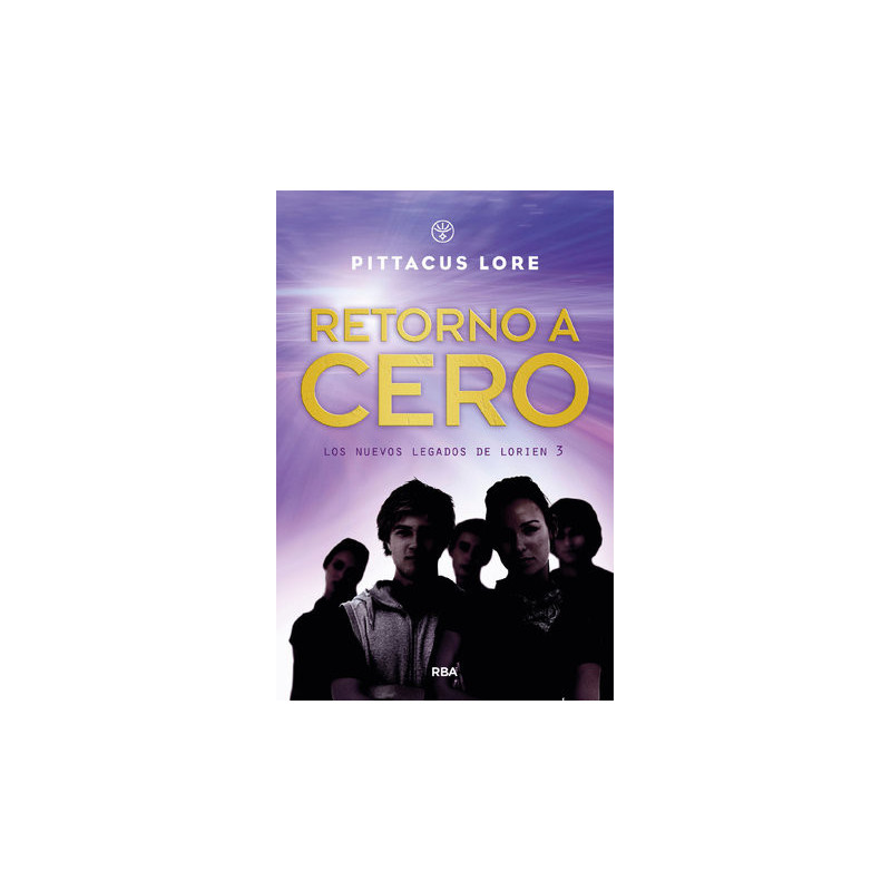 Retorno a cero (Los nuevos legados de Lorien 3)