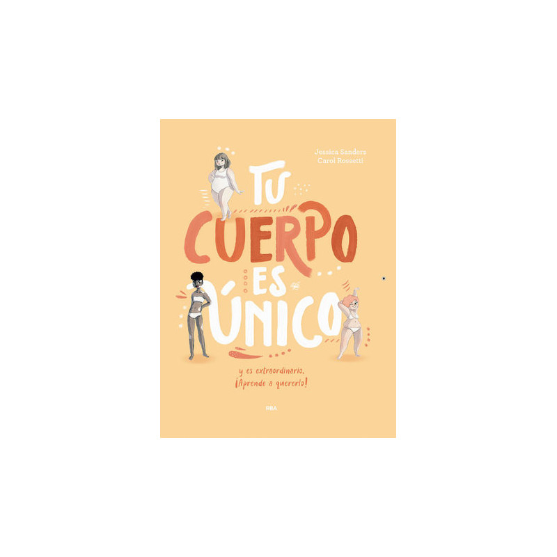 Tu cuerpo es único y es extraordinario ¡Aprende a quererlo!