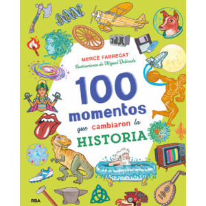 100 momentos que cambiaron la historia