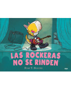 Las rockeras no se rinden (Los niños no se comen 2)