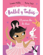 Ballet y tutús 1 - El primer día de clase