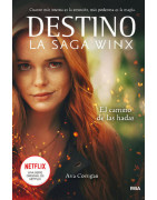 DESTINO: La saga Winx 1 - El camino de las hadas