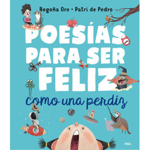 Poesías para ser feliz como una perdiz