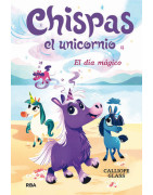 Chispas el unicornio 1 - El día mágico