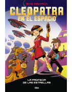 Cleopatra en el espacio 1 - La profecía de las estrellas