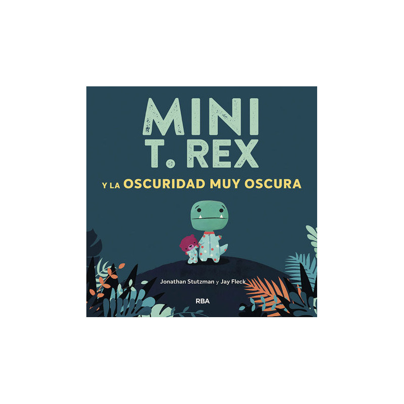 Mini T. Rex y la oscuridad muy oscura