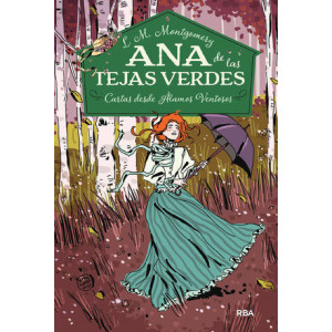 Ana de las tejas verdes 7 - Cartas desde Álamos Ventosos