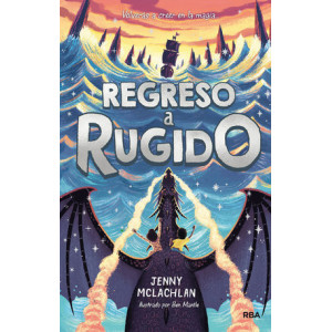 Regreso a Rugido (La tierra del rugido 2)