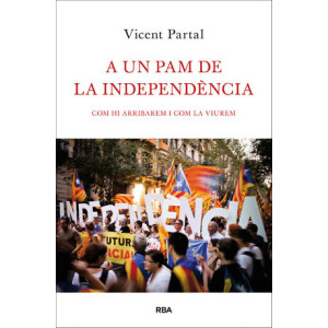 A un pam de la independència