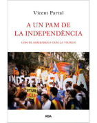 A un pam de la independència