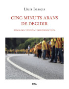 Cinc minuts abans de decidir