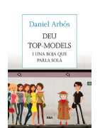 Deu top-models i una boja que parla sola