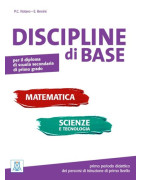 DISCIPLINE di BASE – matematica, scienze e tecnologia