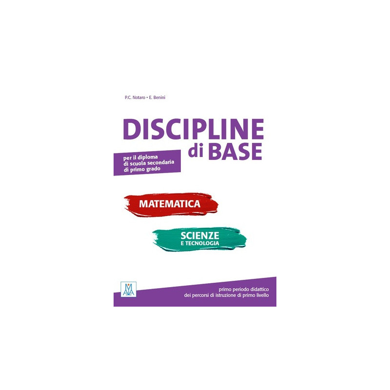 DISCIPLINE di BASE – matematica, scienze e tecnologia