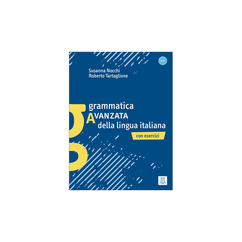 GRAMMATICA AVANZATA DELLA LINGUA ITALIANA