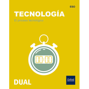 El proceso tecnológico. Tecnología. DUAL