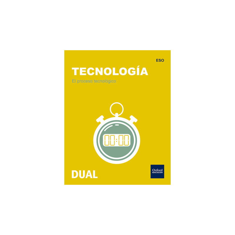 El proceso tecnológico. Tecnología. DUAL