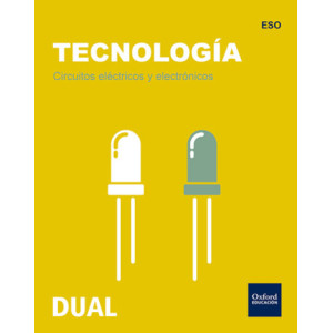 Circuitos eléctricos y electrónicos. Tecnología. DUAL